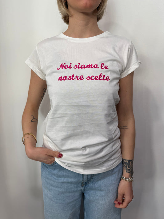 T-shirt Vicolo ricamo Rosa Acceso “noi siamo le nostre scelte”