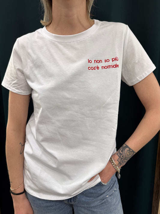 T-shirt “Io non so più cos’è normale”