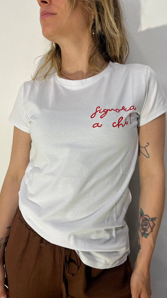 T-shirt in Cotone “Signora a Chi?”